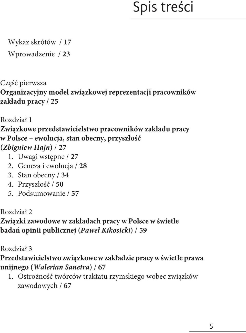 Stan obecny / 34 4. Przyszłość / 50 5.