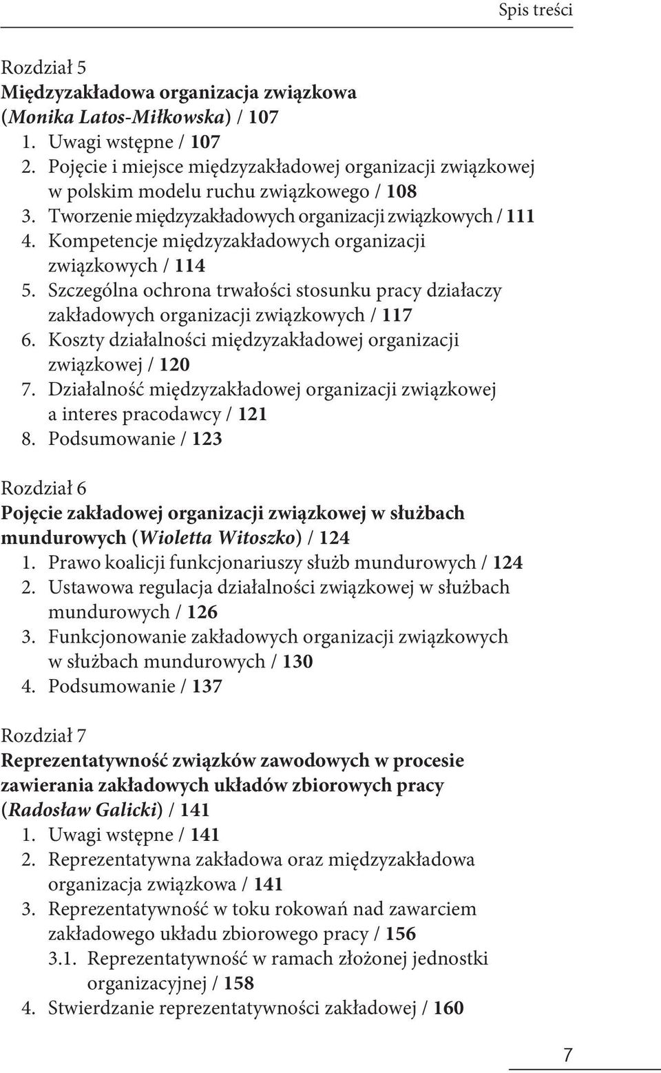 Kompetencje międzyzakładowych organizacji związkowych / 114 5. Szczególna ochrona trwałości stosunku pracy działaczy zakładowych organizacji związkowych / 117 6.