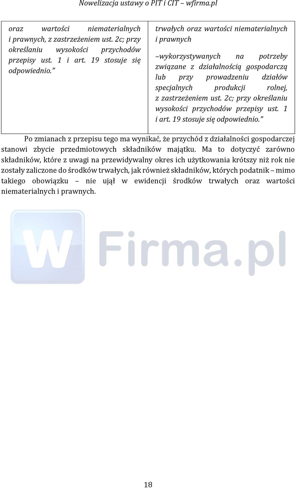 2c; przy określaniu wysokości przychodów przepisy ust. 1 i art. 19 stosuje się odpowiednio.