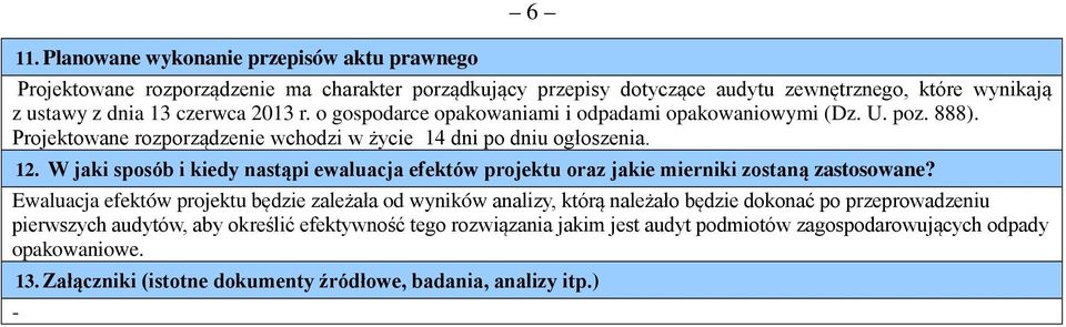 W jaki sposób i kiedy nastąpi ewaluacja efektów projektu oraz jakie mierniki zostaną zastosowane?