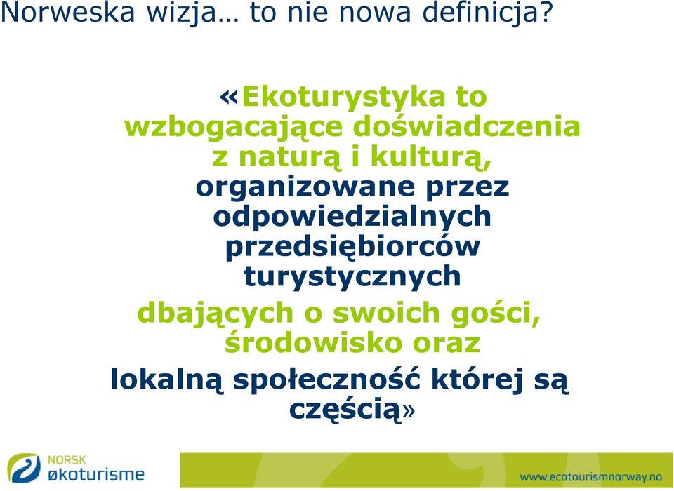 kulturą, organizowane przez odpowiedzialnych przedsiębiorców