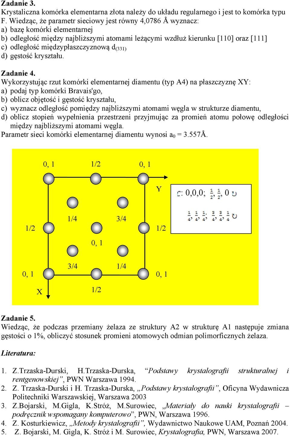 międzypłaszczyznową d (331) d) gęstość kryształu. Zadanie 4.
