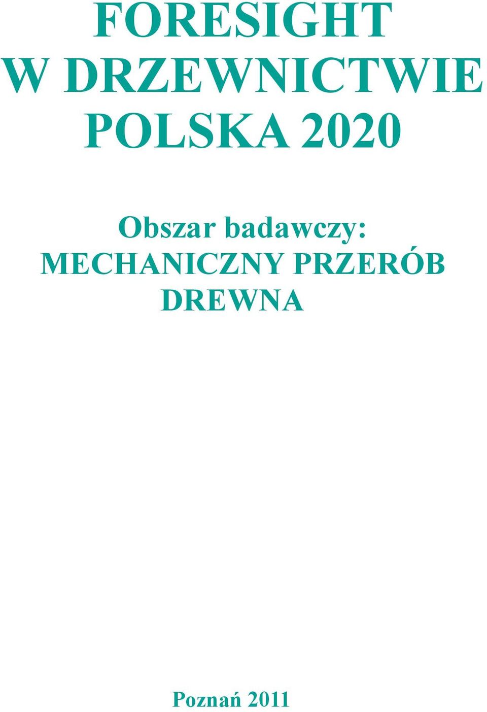 2020 Obszar badawczy: