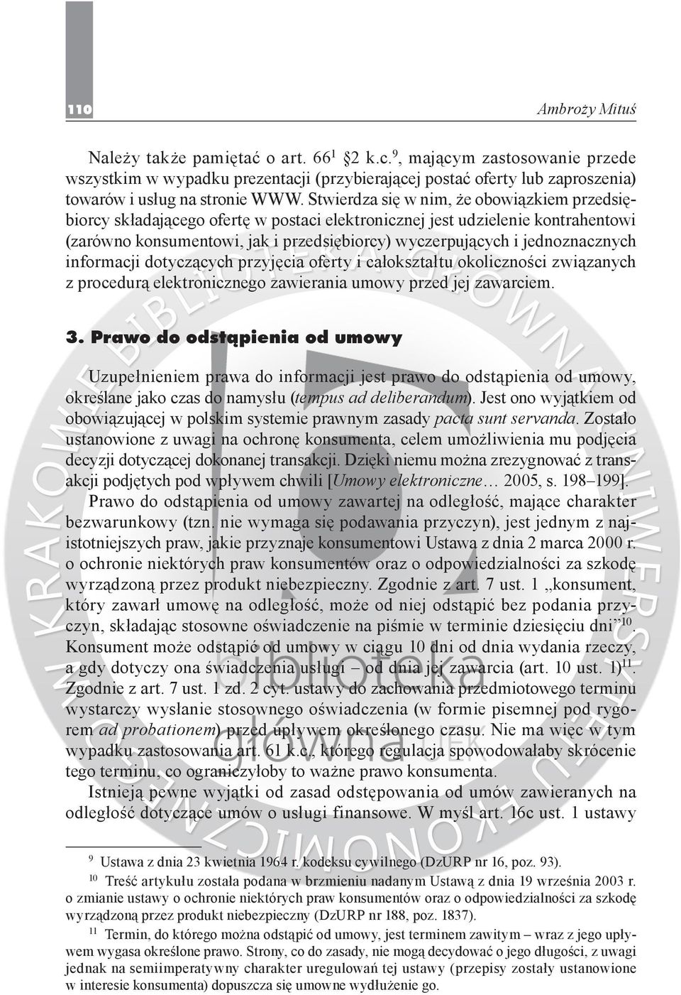 jednoznacznych informacji dotyczących przyjęcia oferty i całokształtu okoliczności związanych z procedurą elektronicznego zawierania umowy przed jej zawarciem. 3.