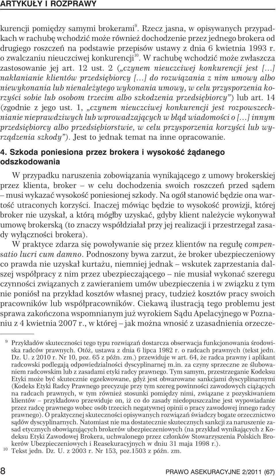 o zwalczaniu nieuczciwej konkurencji 10.Wrachubêwchodziæmo ezw³aszcza zastosowanie jej art. 12 ust.