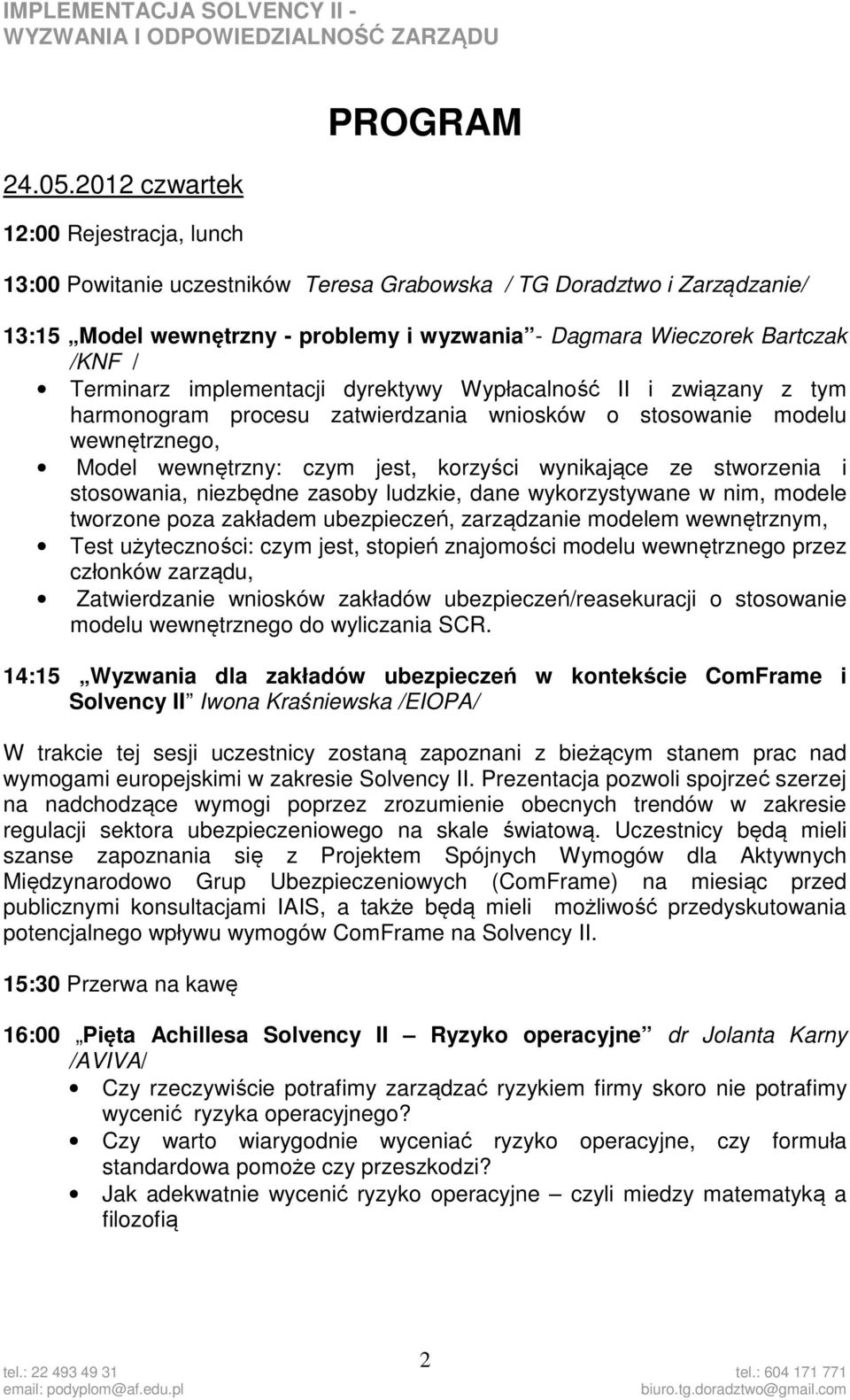 /KNF / Terminarz implementacji dyrektywy Wypłacalność II i związany z tym harmonogram procesu zatwierdzania wniosków o stosowanie modelu wewnętrznego, Model wewnętrzny: czym jest, korzyści wynikające