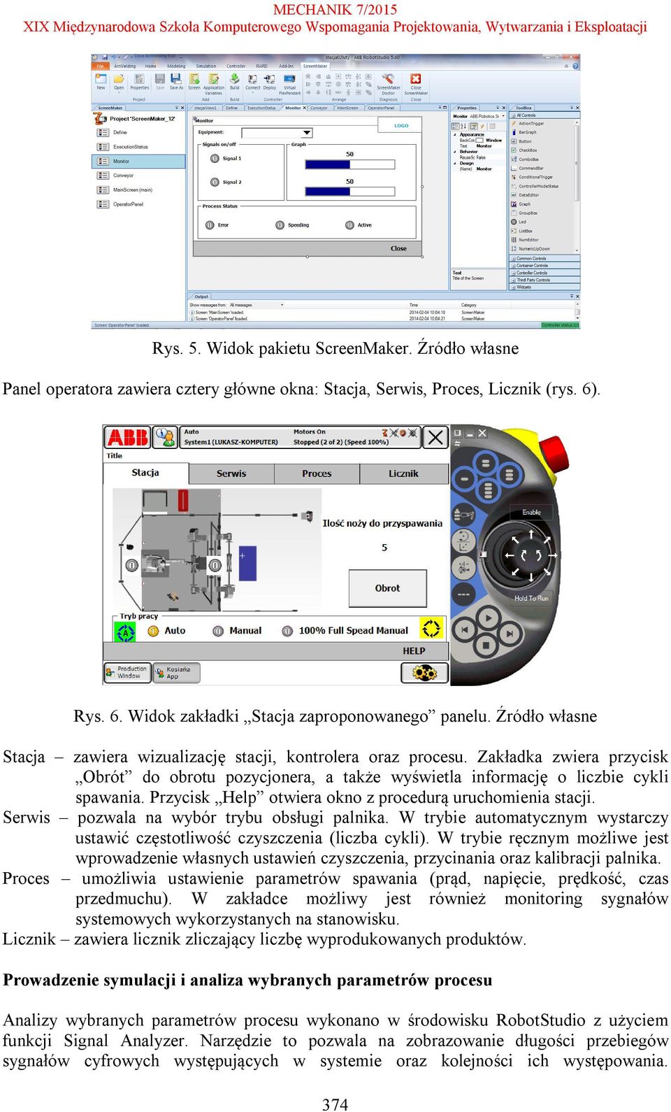 Przycisk Help otwiera okno z procedurą uruchomienia stacji. Serwis pozwala na wybór trybu obsługi palnika. W trybie automatycznym wystarczy ustawić częstotliwość czyszczenia (liczba cykli).