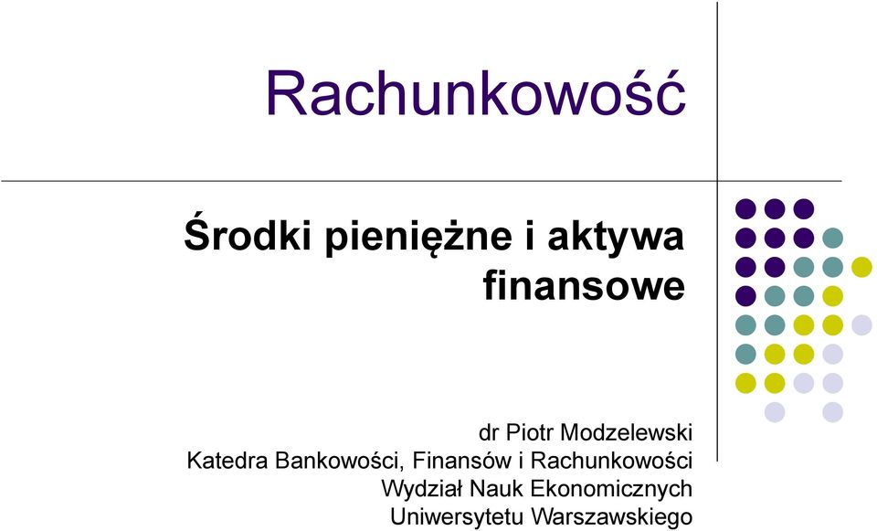 Bankowości, Finansów i Rachunkowości