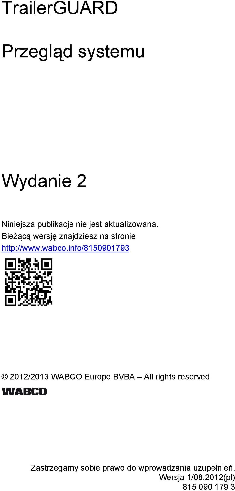 info/8150901793 2012/2013 WABCO Europe BVBA All rights reserved