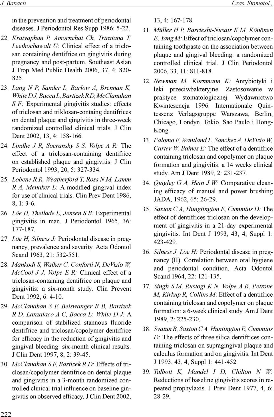 Southeast Asian J Trop Med Public Health 2006, 37, 4: 820-825. 23.