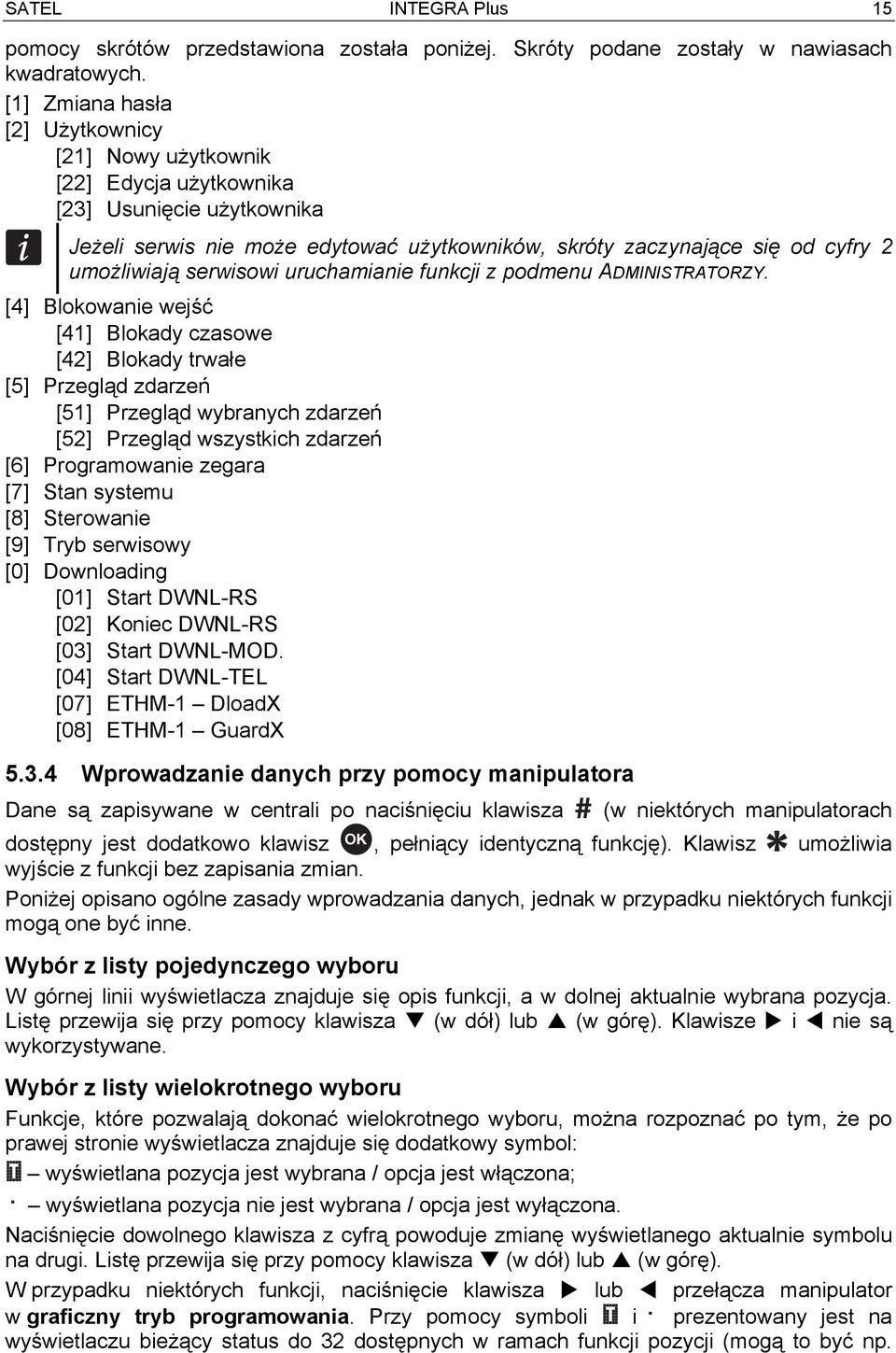 serwisowi uruchamianie funkcji z podmenu ADMINISTRATORZY.