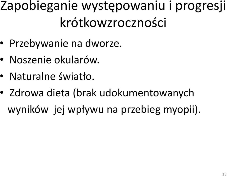 Noszenie okularów. Naturalne światło.