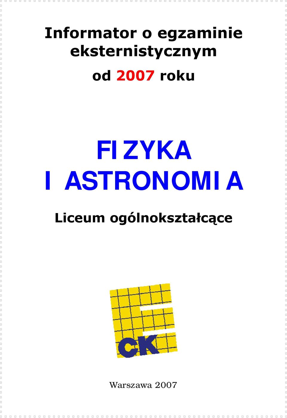 roku FIZYKA I ASTRONOMIA