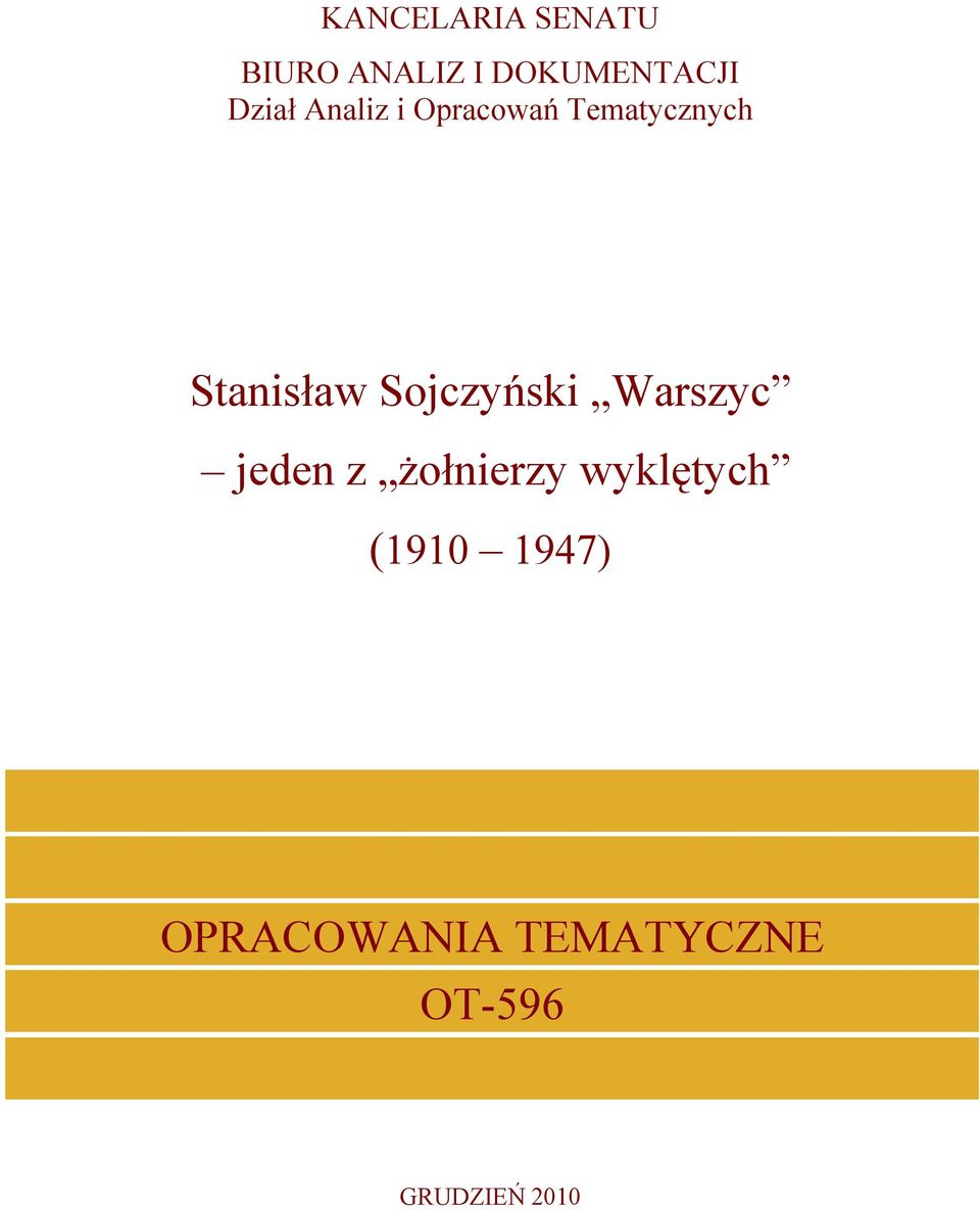 Sojczyński Warszyc jeden z żołnierzy wyklętych