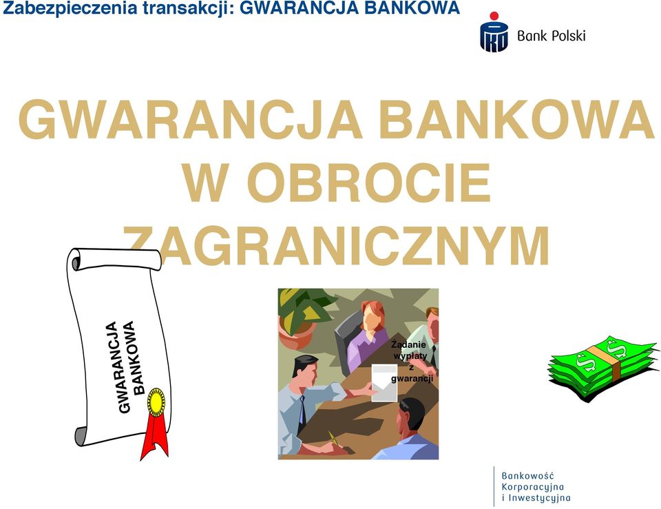 BANKOWA W OBROCIE ZAGRANICZNYM