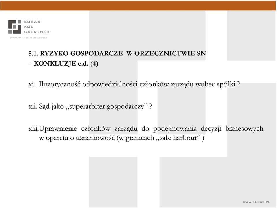 Sąd jako superarbiter gospodarczy? xiii.