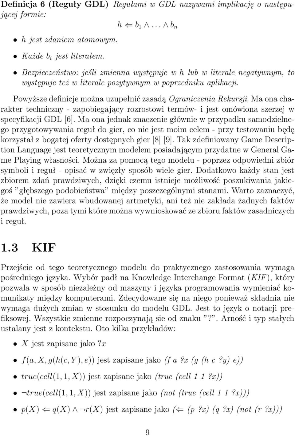 Ma ona charakter techniczny - zapobiegający rozrostowi termów- i jest omówiona szerzej w specyfikacji GDL [6].