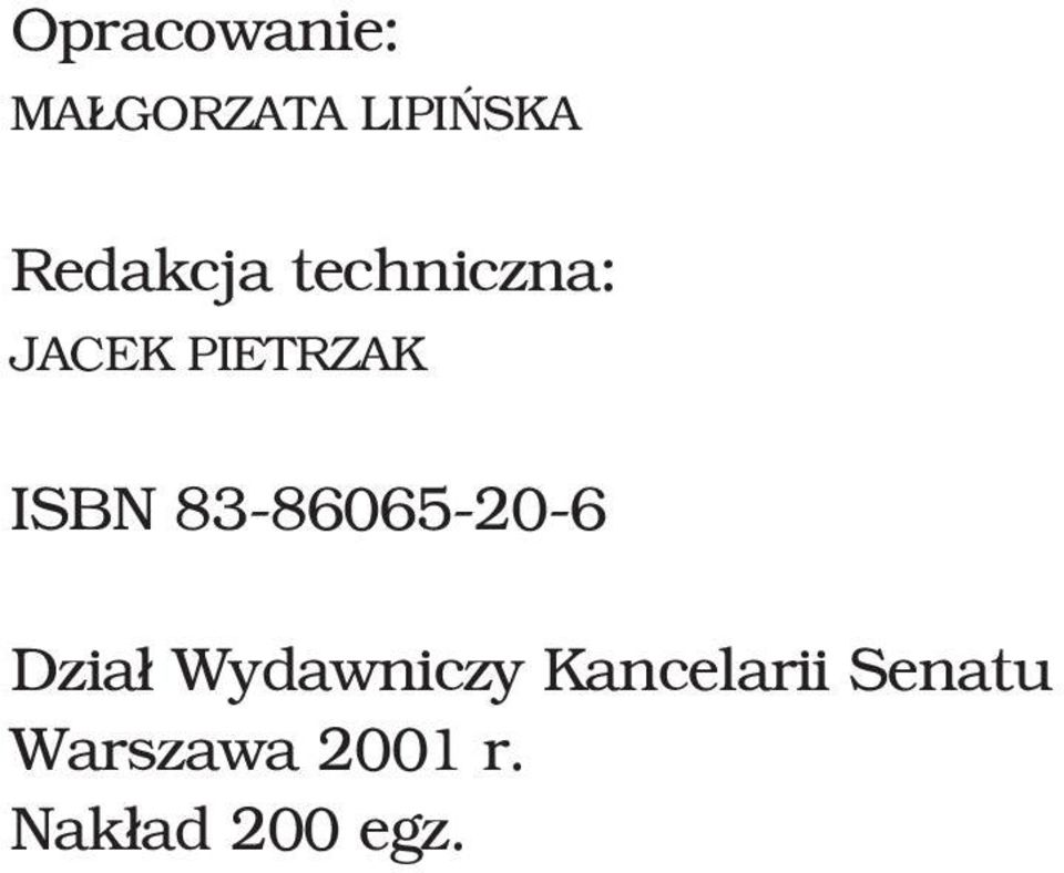 ISBN 83-86065-20-6 Dzia³ Wydawniczy