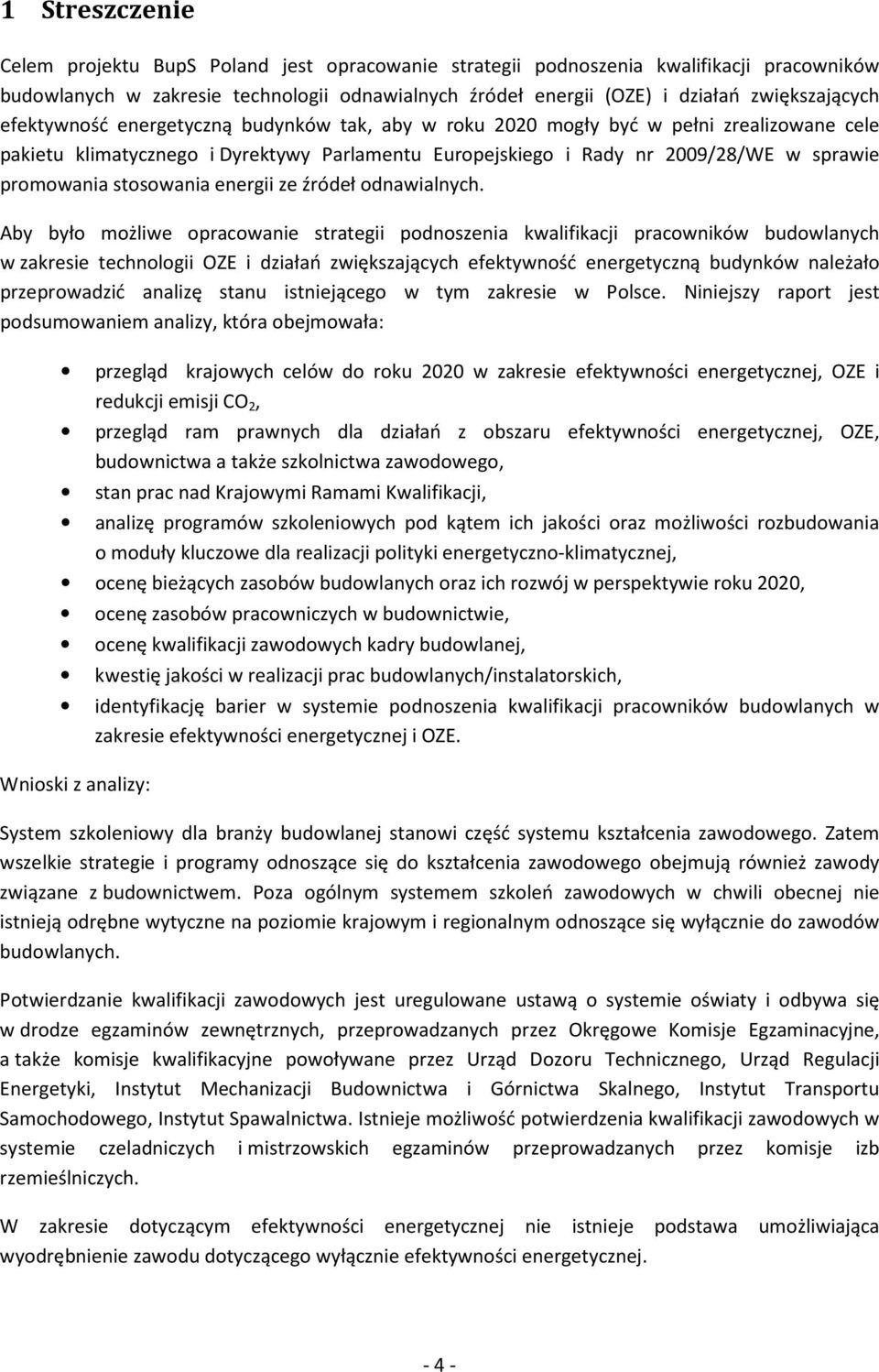 stosowania energii ze źródeł odnawialnych.