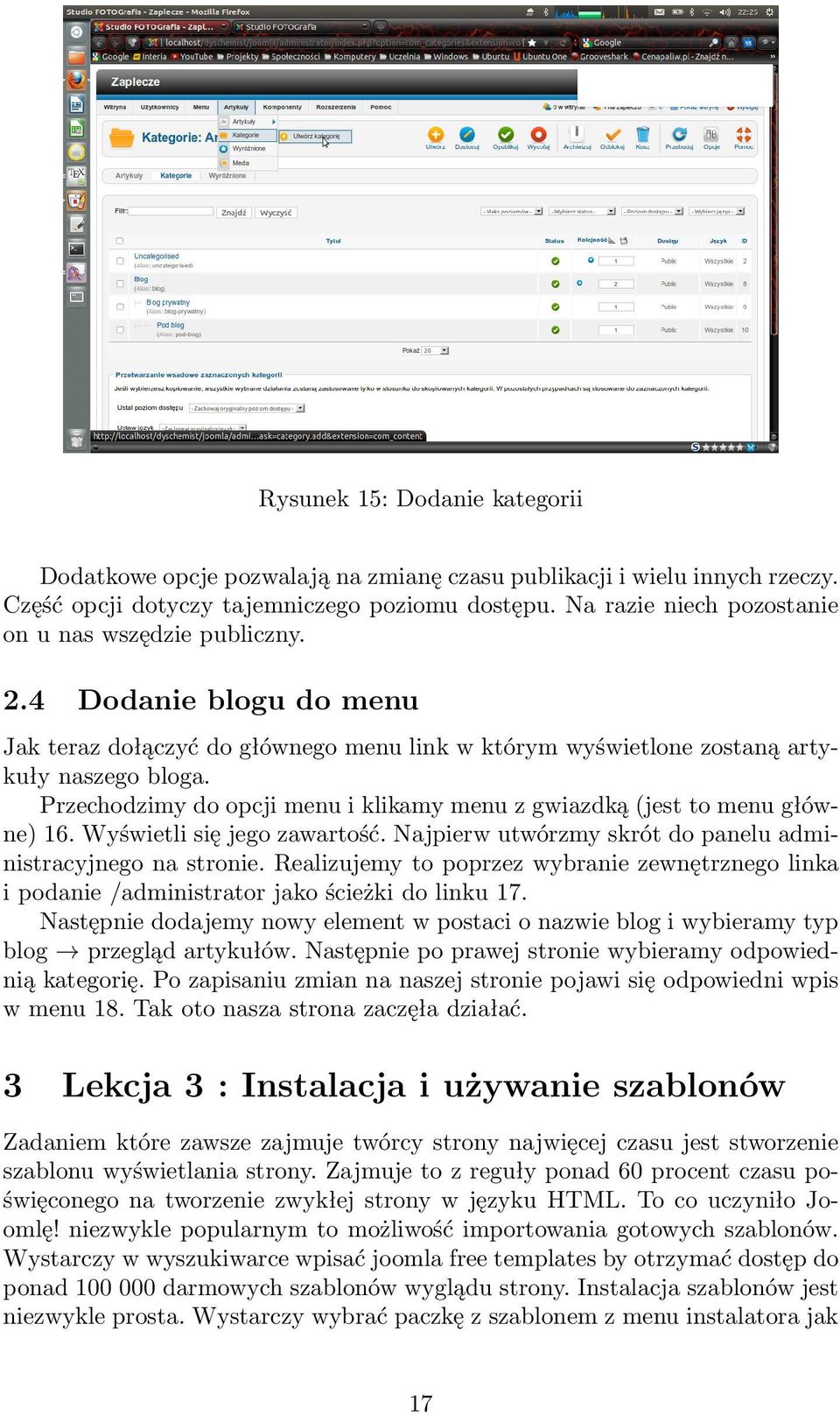 Przechodzimy do opcji menu i klikamy menu z gwiazdką (jest to menu główne) 16. Wyświetli się jego zawartość. Najpierw utwórzmy skrót do panelu administracyjnego na stronie.