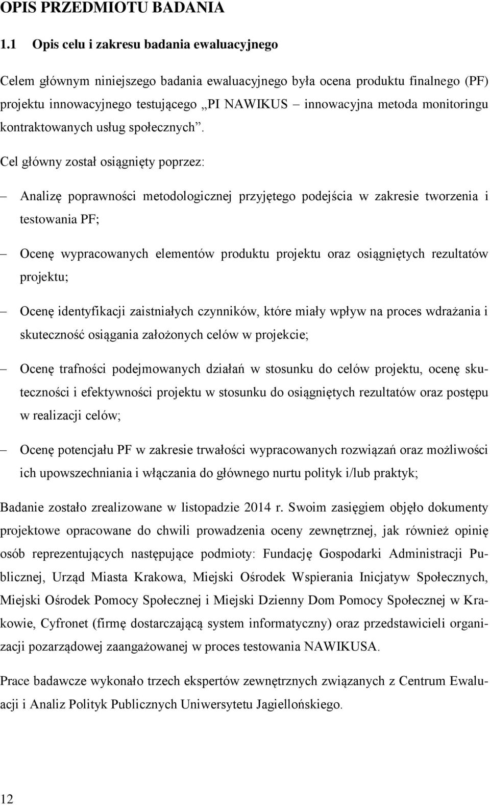 monitoringu kontraktowanych usług społecznych.