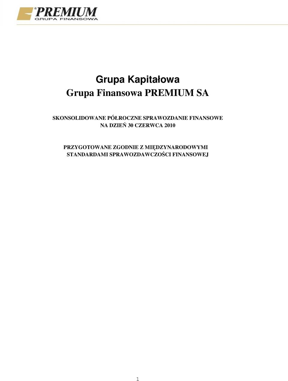 NA DZIEŃ 30 CZERWCA 2010 PRZYGOTOWANE ZGODNIE Z