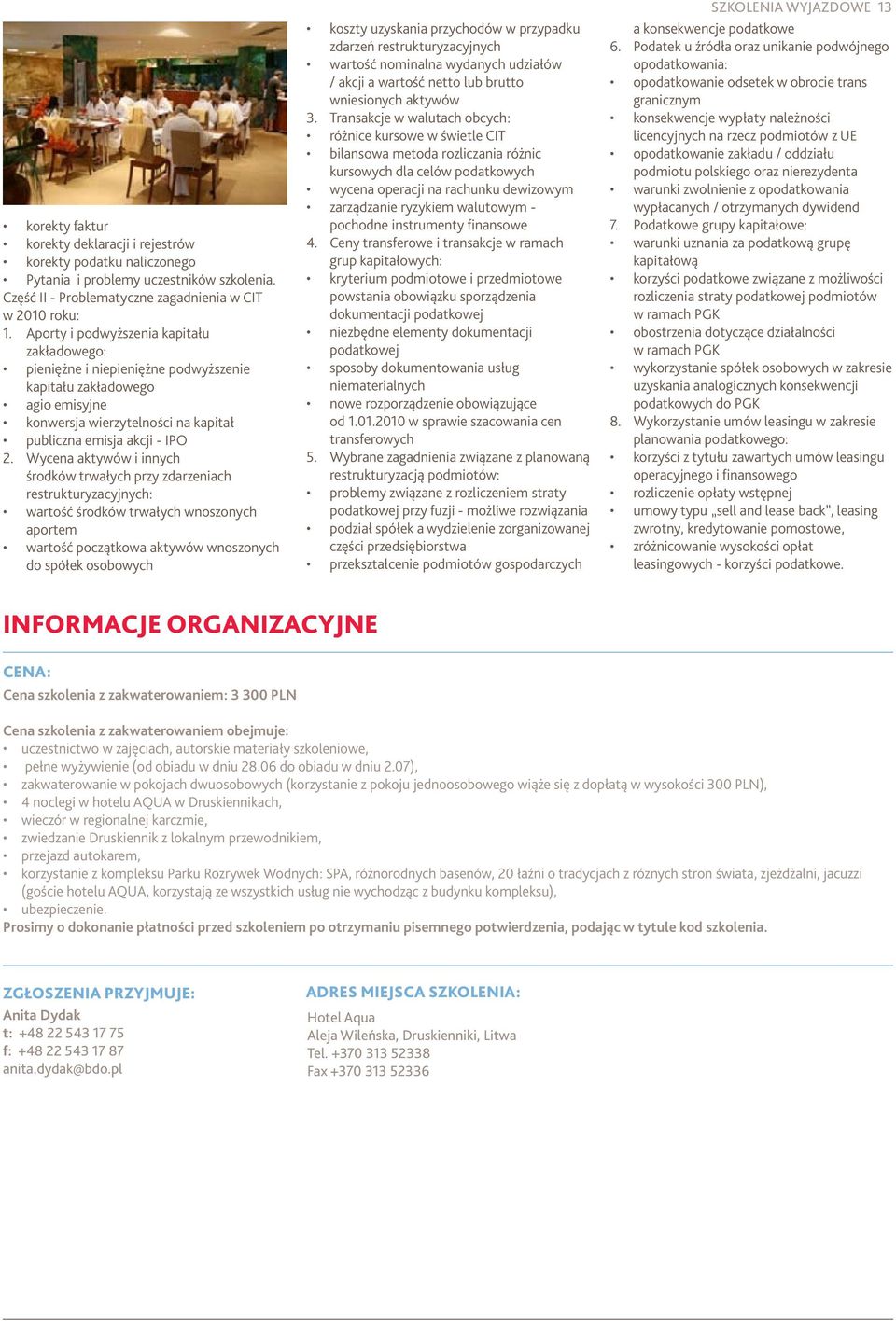 Wycena aktywów i innych środków trwałych przy zdarzeniach restrukturyzacyjnych: wartość środków trwałych wnoszonych aportem wartość początkowa aktywów wnoszonych do spółek osobowych koszty uzyskania