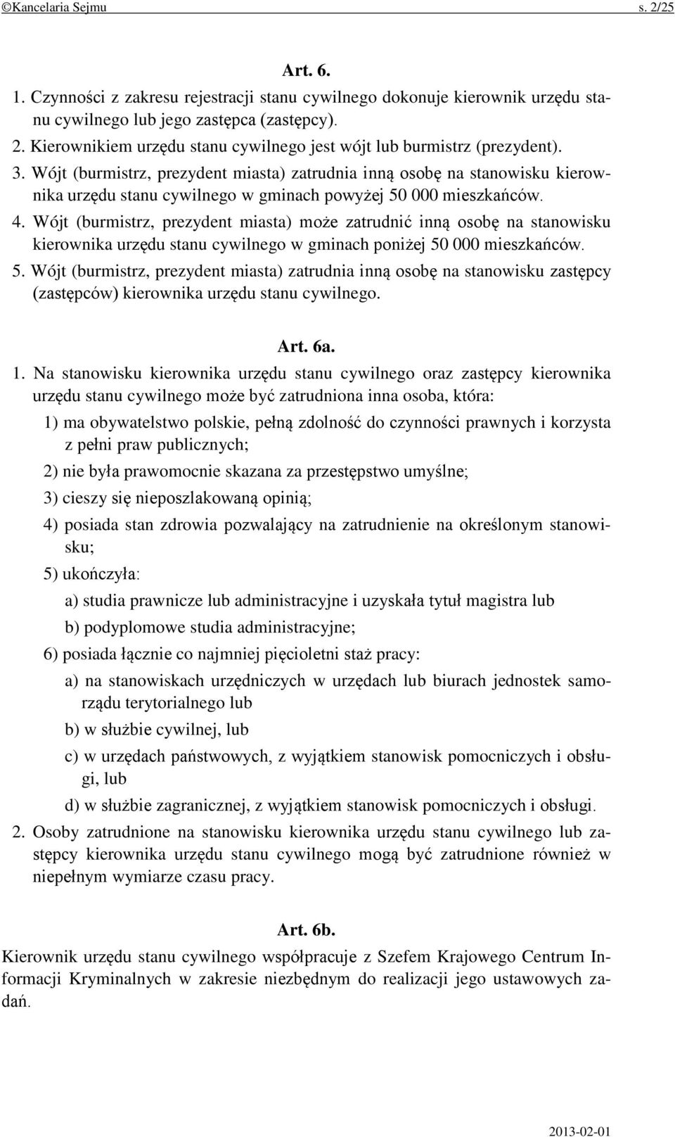 Wójt (burmistrz, prezydent miasta) może zatrudnić inną osobę na stanowisku kierownika urzędu stanu cywilnego w gminach poniżej 50