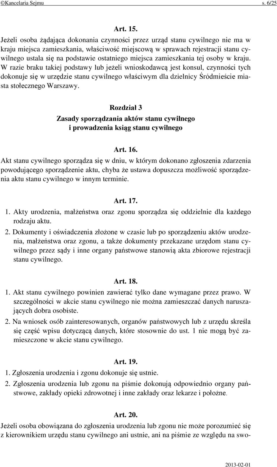 ostatniego miejsca zamieszkania tej osoby w kraju.