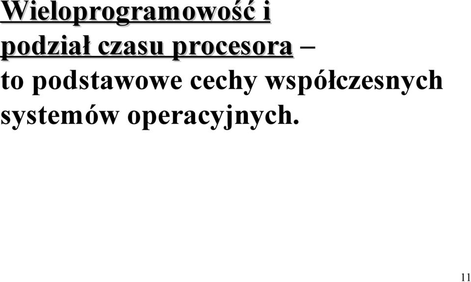 to podstawowe cechy