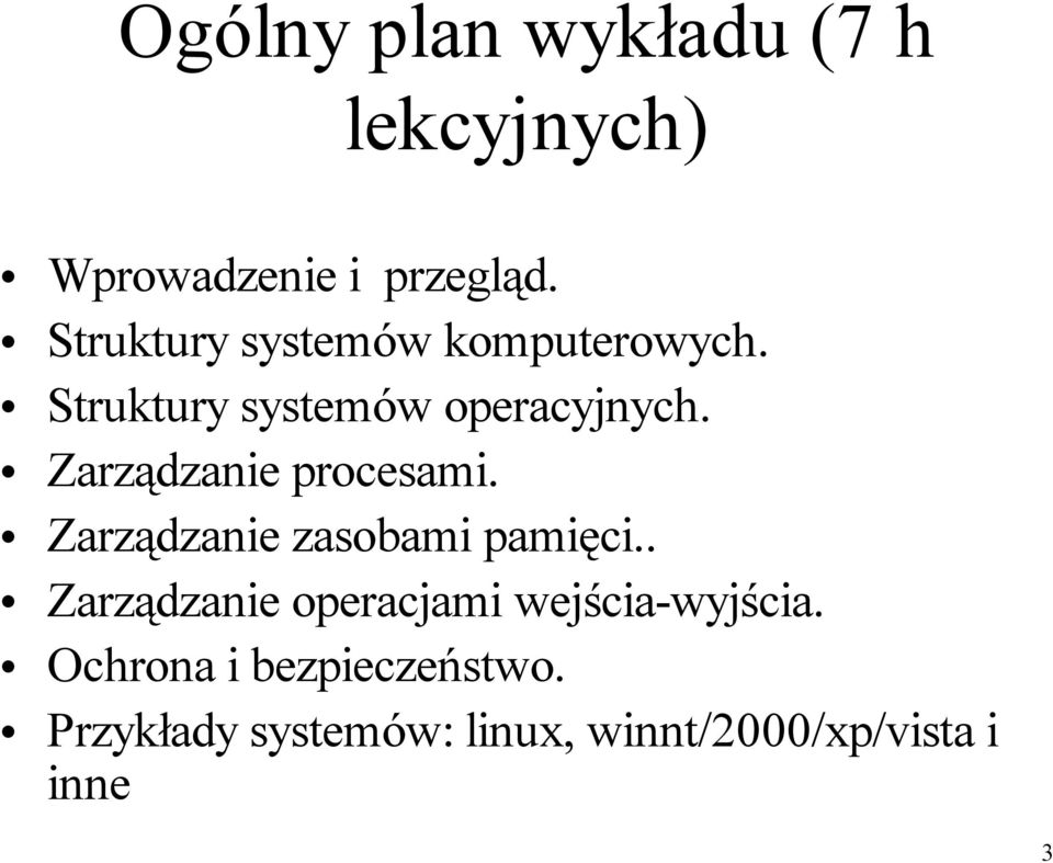 Zarządzanie procesami. Zarządzanie zasobami pamięci.