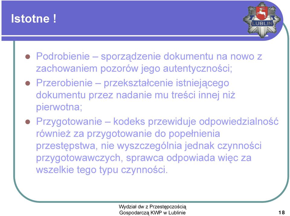 przekształcenie istniejącego dokumentu przez nadanie mu treści innej niż pierwotna; Przygotowanie kodeks