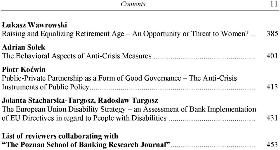 .. 401 Piotr Koćwin Public-Private Partnership as a Form of Good Governance The Anti-Crisis Instruments of Public Policy.