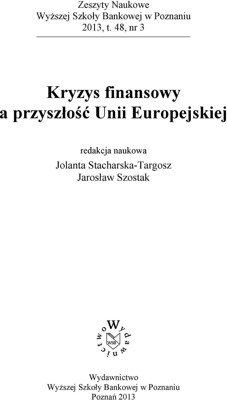 redakcja naukowa Jolanta Stacharska-Targosz Jarosław