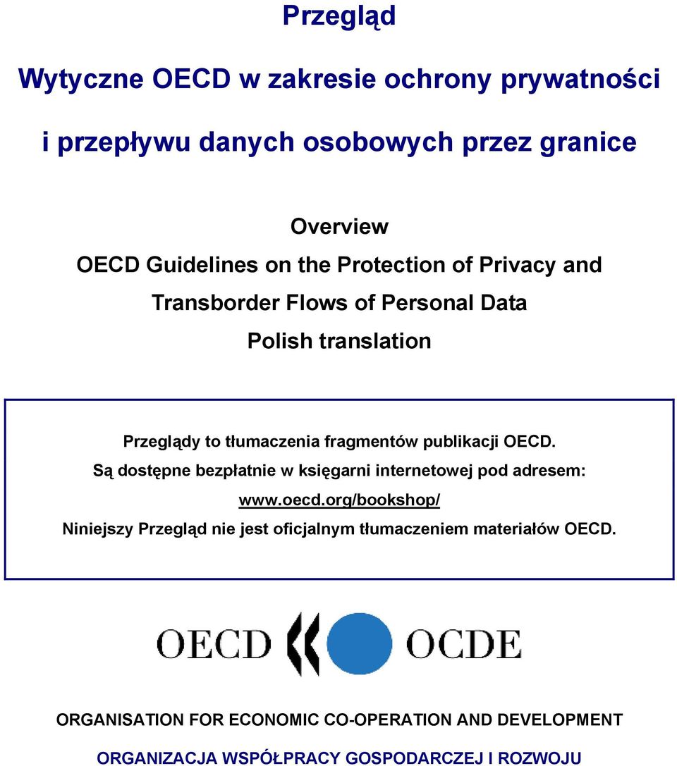 OECD. Są dostępne bezpłatnie w księgarni internetowej pod adresem: www.oecd.