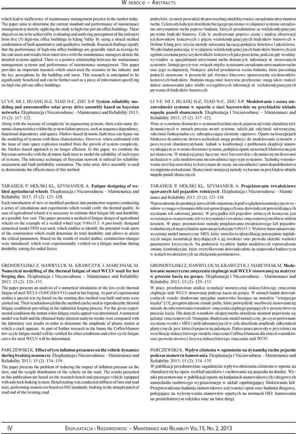 These objectives are to be achieved by evaluating and analysing perceptions of the end users from five (5) high-rise office buildings in Klang Valley by using a mixed method combination of both