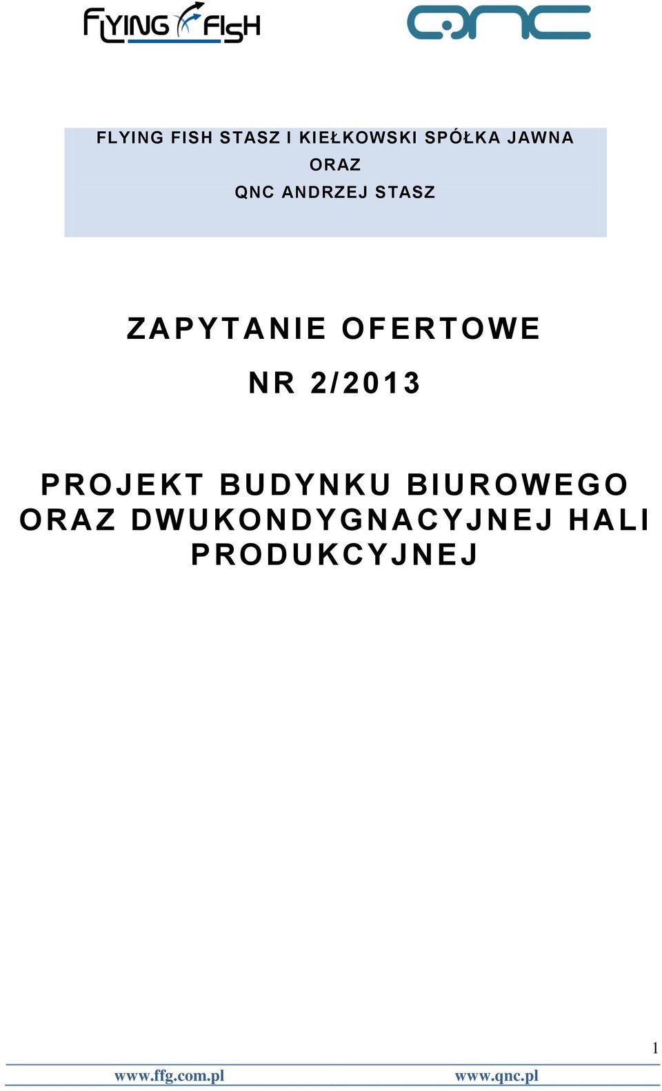 OFERTOWE NR 2/2013 PROJEKT BUDYNKU BIUR