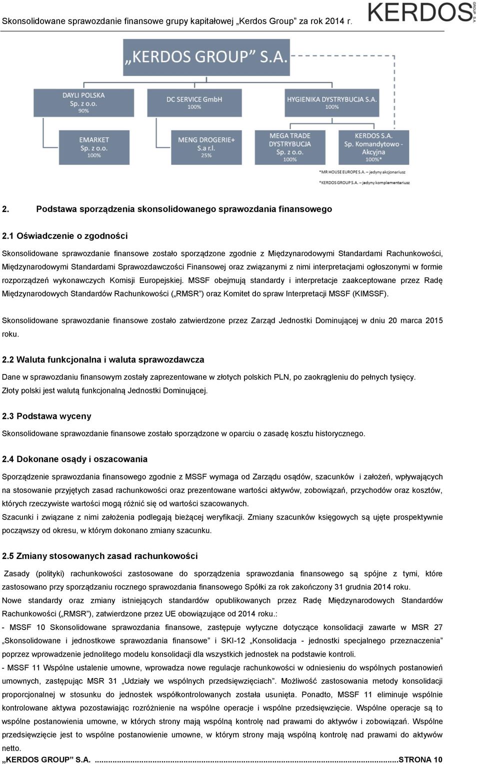 oraz związanymi z nimi interpretacjami ogłoszonymi w formie rozporządzeń wykonawczych Komisji Europejskiej.