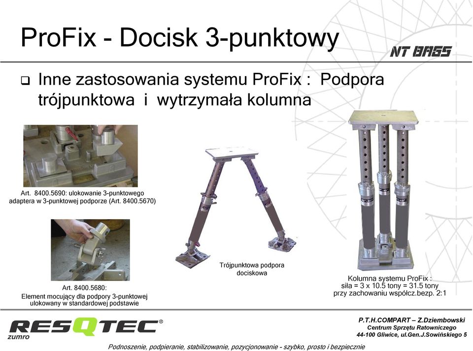 8400.5680: Element mocujący dla podpory 3-punktowej ulokowany w standardowej podstawie Trójpunktowa