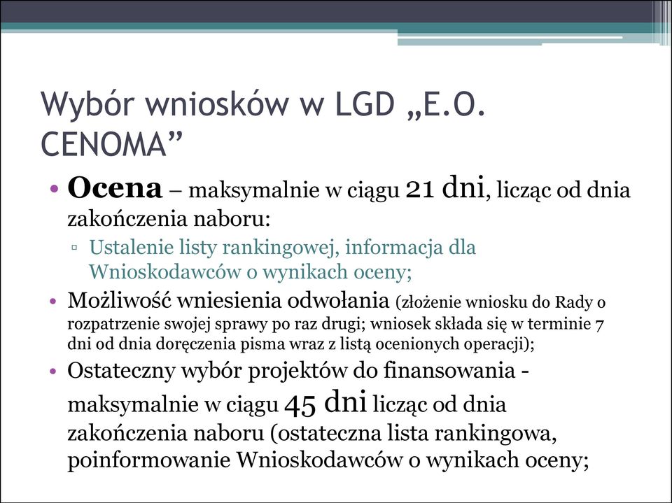 wynikach oceny; Możliwość wniesienia odwołania (złożenie wniosku do Rady o rozpatrzenie swojej sprawy po raz drugi; wniosek składa się w