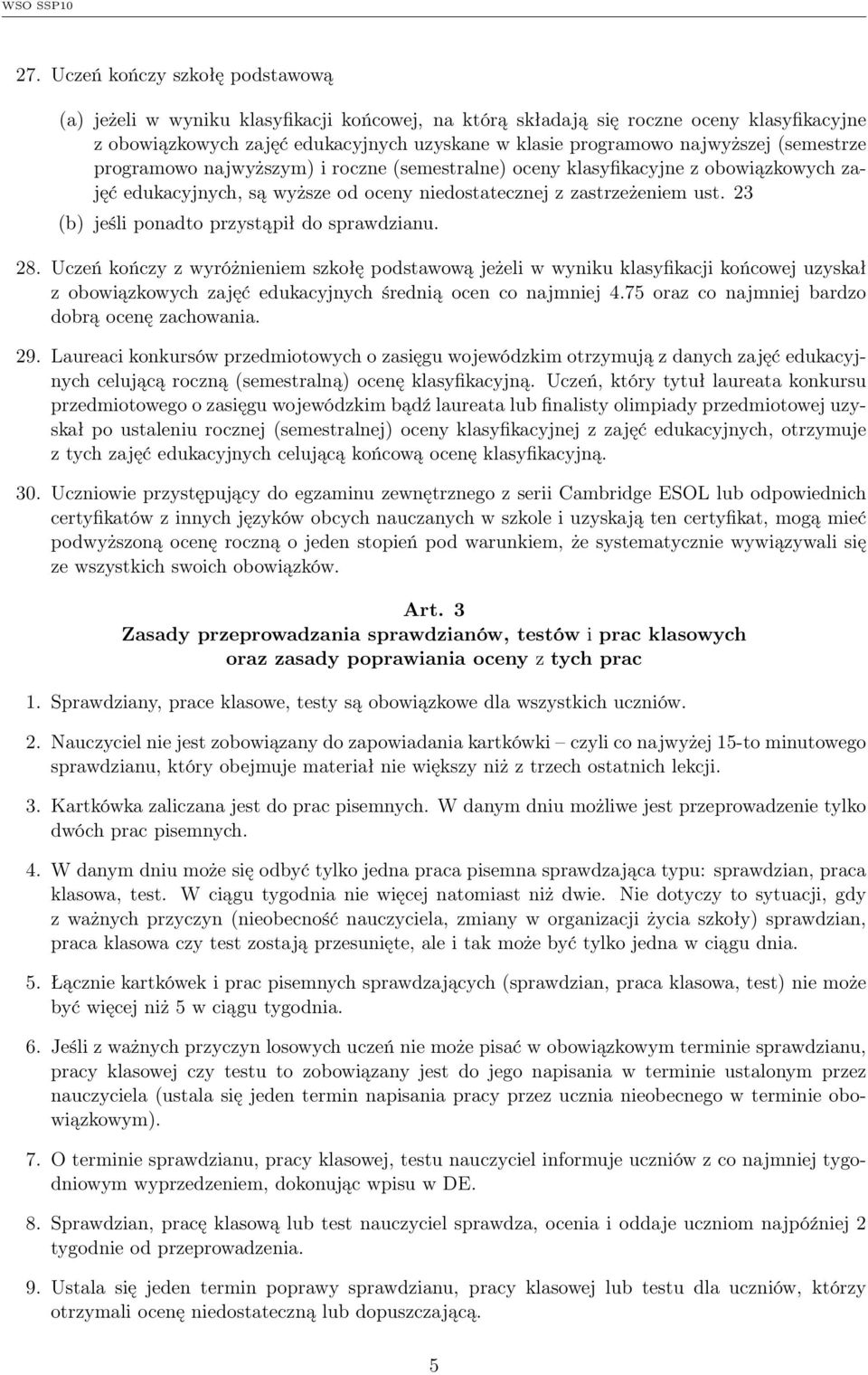 23 (b) jeśli ponadto przystąpił do sprawdzianu. 28.