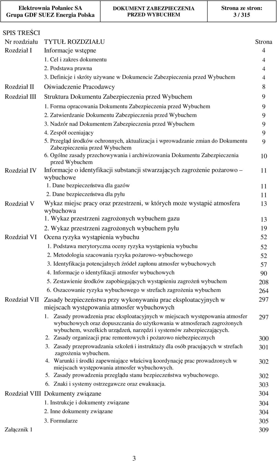 Forma opracowania Dokumentu Zabezpieczenia przed Wybuchem 9 2. Zatwierdzanie Dokumentu Zabezpieczenia przed Wybuchem 9 3. Nadzór nad Dokumentem Zabezpieczenia przed Wybuchem 9 4.