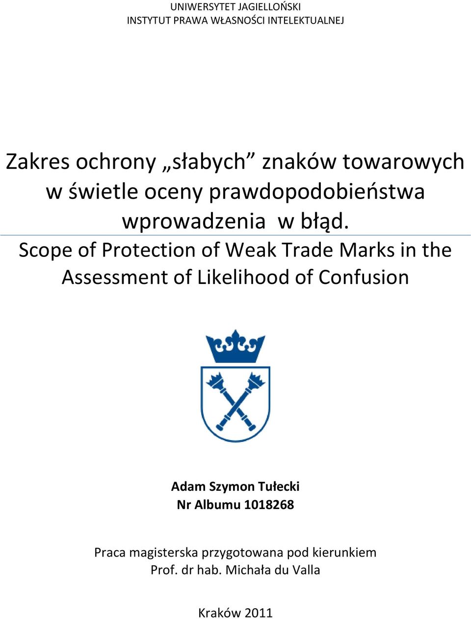 Scope of Protection of Weak Trade Marks in the Assessment of Likelihood of Confusion Adam