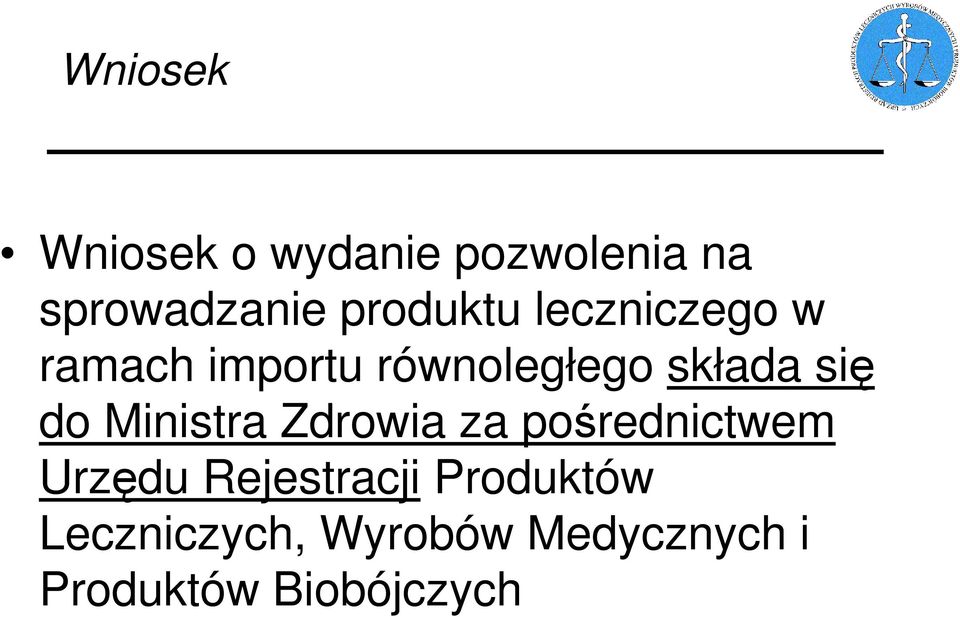 się do Ministra Zdrowia za pośrednictwem Urzędu