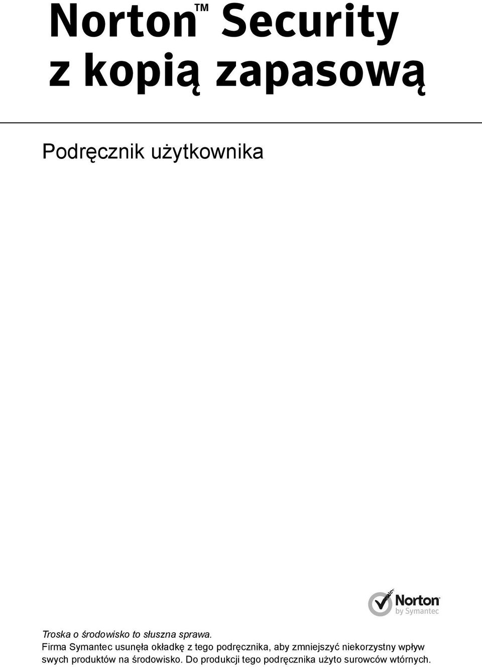 Firma Symantec usunęła okładkę z tego podręcznika, aby zmniejszyć