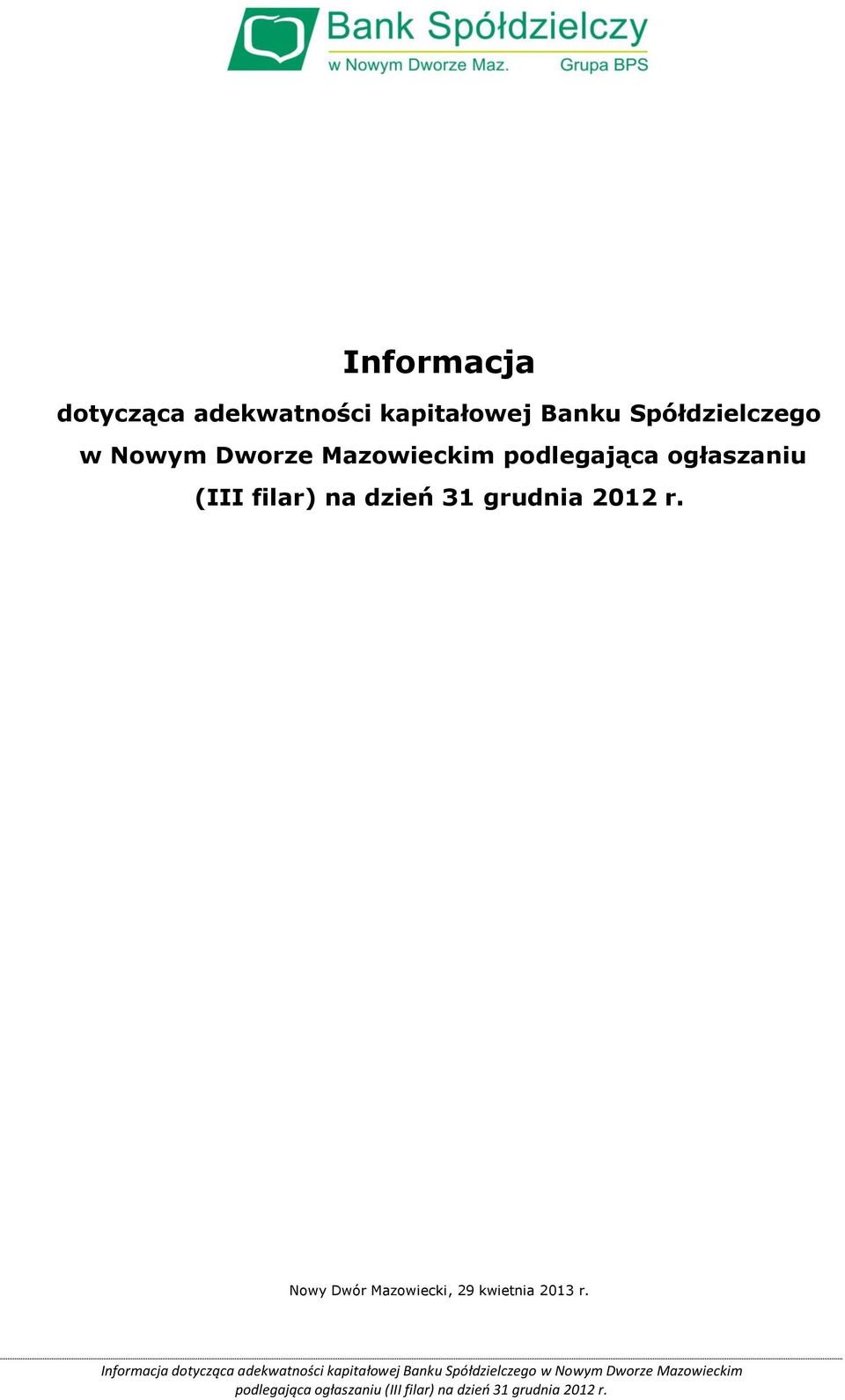 podlegająca ogłaszaniu (III filar) na dzień 31