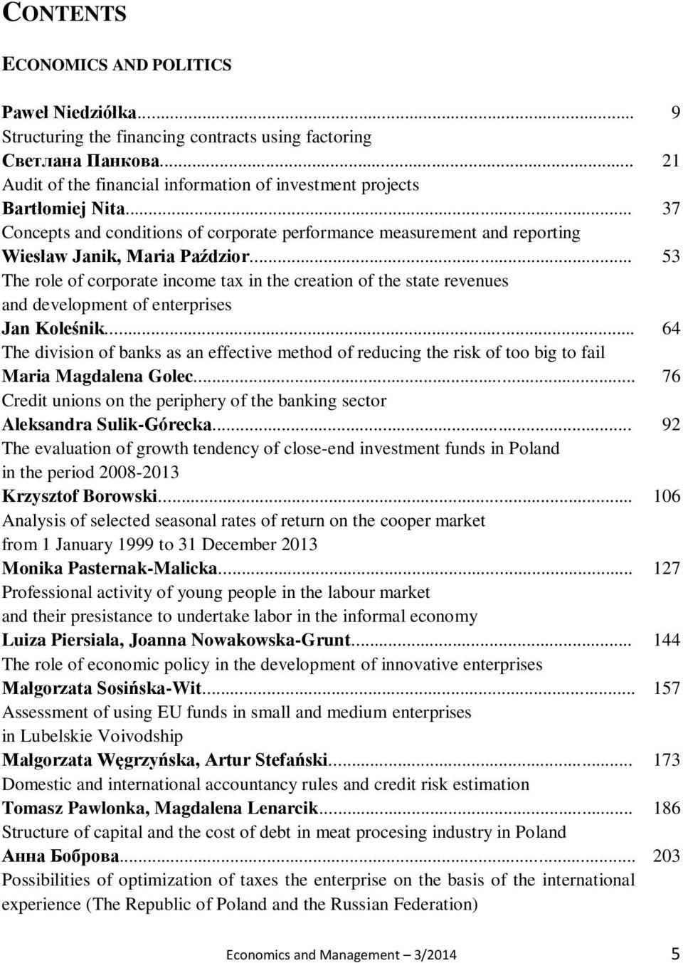 .. The role of corporate income tax in the creation of the state revenues and development of enterprises Jan Koleśnik.