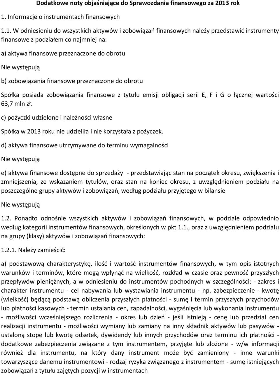 Informacje o instrumentach finansowych 1.