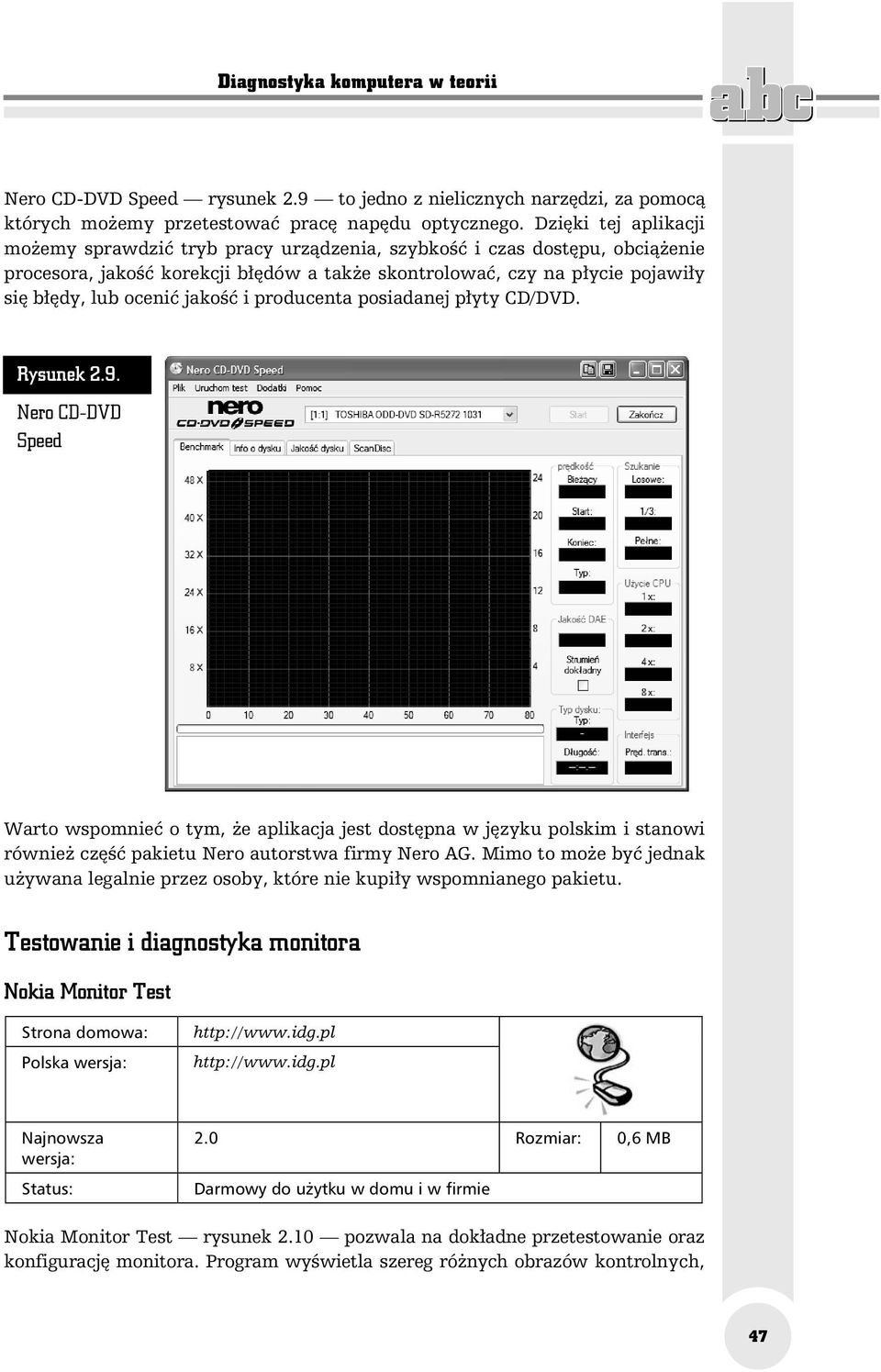 jakość i producenta posiadanej płyty CD/DVD. Rysunek 2.9.