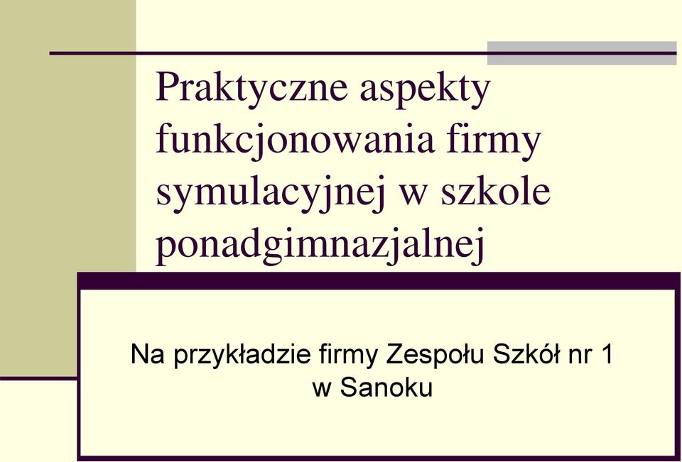 symulacyjnej w szkole